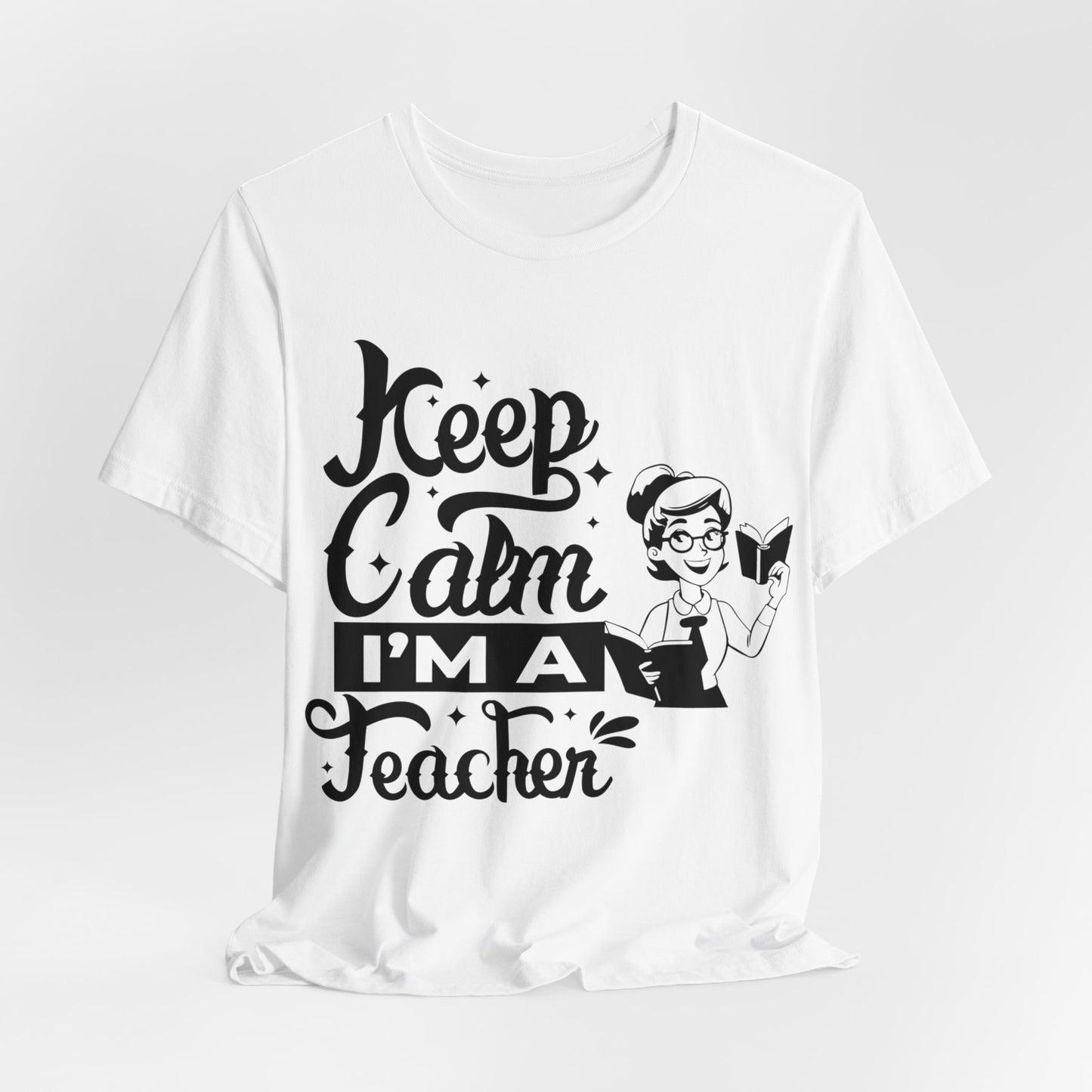 Keep Calm I Am A Teacher T-Shirt, Back To School T-Shirt, Teach Love Inspire Teacher Shirt, Teacher Back To school unisex jersey short sleeve.First Day Vibes T-Shirt.