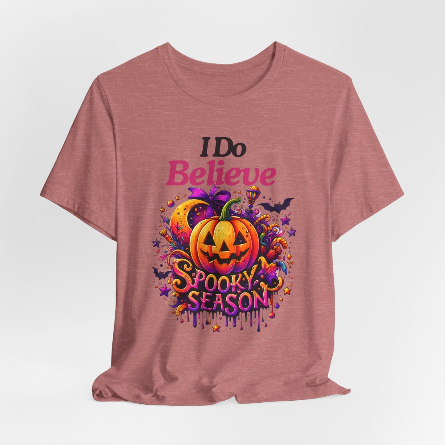 I Do Believe Spooky Season Halloween T-shirt, Happy Halloween T-shirt, Trick Or Treat T-shirt, Halloween T-shirt, Cool Halloween T-shirt, Spooky T-shirt,