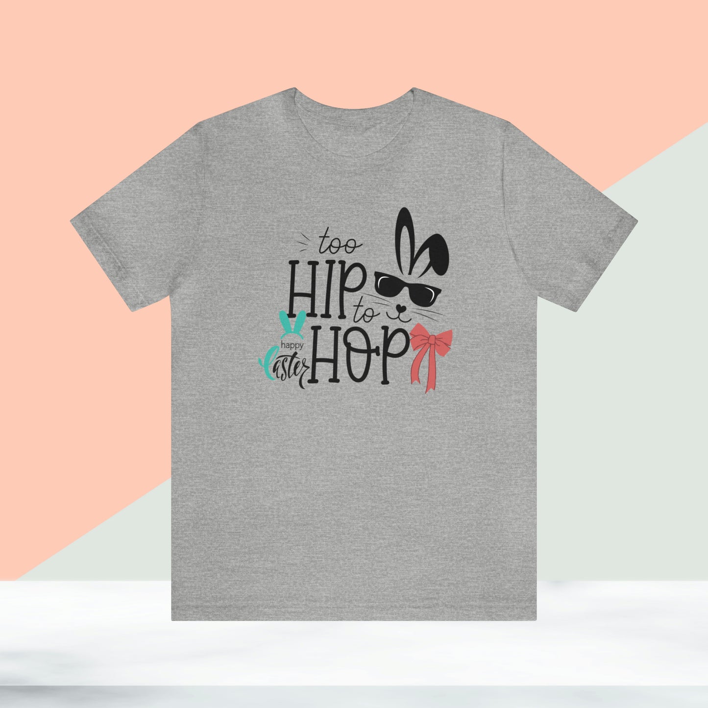 Too Hip To Hop Unisex Jersey Short Sleeve Tee