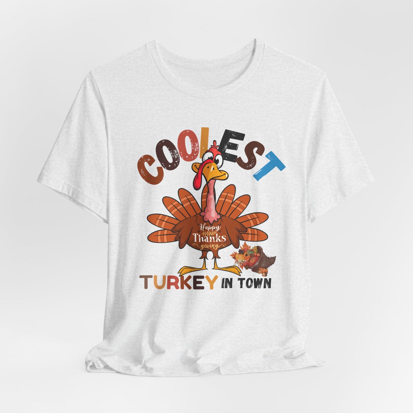 Coolest Turkey InTown T-shirt, Happy Thanksgiving T-shirt, Happy thanksgiving 2024 T-shirt, Thanksgiving Gift,Turkey Shirt, Family Thanksgiving, Holiday Outfit.