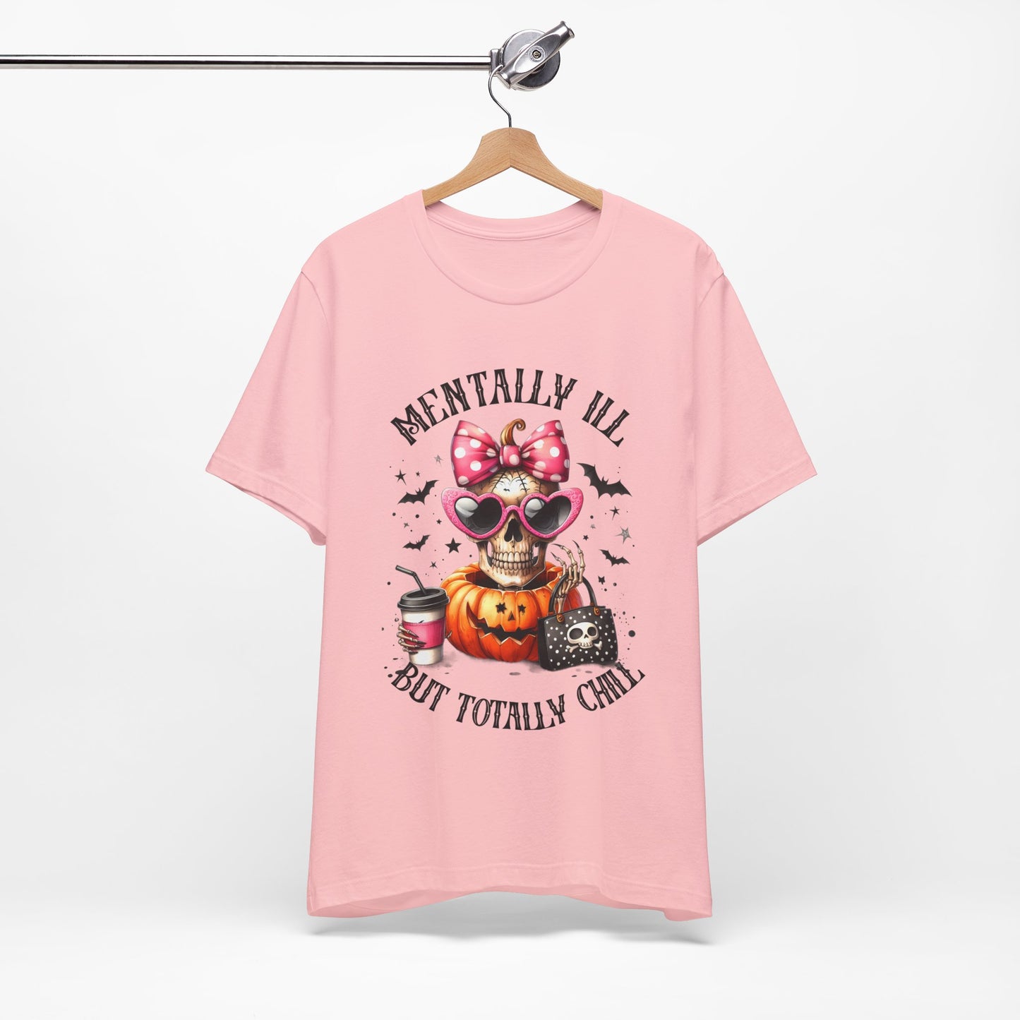 Mentally ill But Totally Chill Halloween T-shirt, Happy Halloween T-shirt, Trick Or Treat T-shirt, Halloween T-shirt, Cool Halloween T-shirt, Spooky T-shirt,