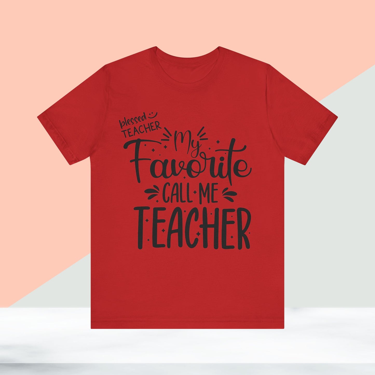 My Favorite Call Me Teacher T-shirt, Hello Teacher T-Shirt, Back To School T-Shirt, Teach Love Inspire Teacher Shirt, Teacher Back To school unisex jersey short sleeve.First Day Vibes T-Shirt.