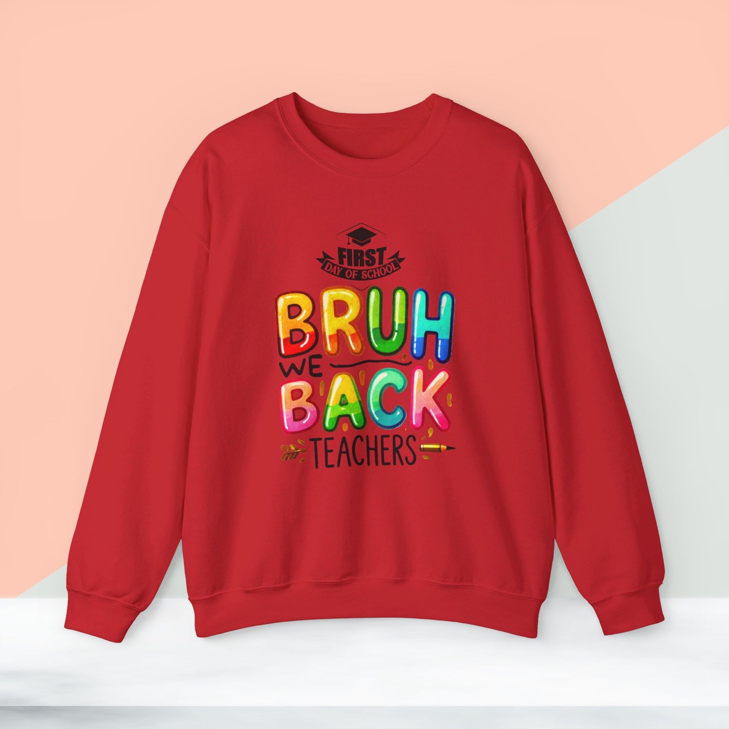 We Love Teachers Sweatshirt, Back To school unisex heavy blend crewneck sweatshirt, Teacher Back To school  Sweatshirt. First Day Vibes Sweatshirt.