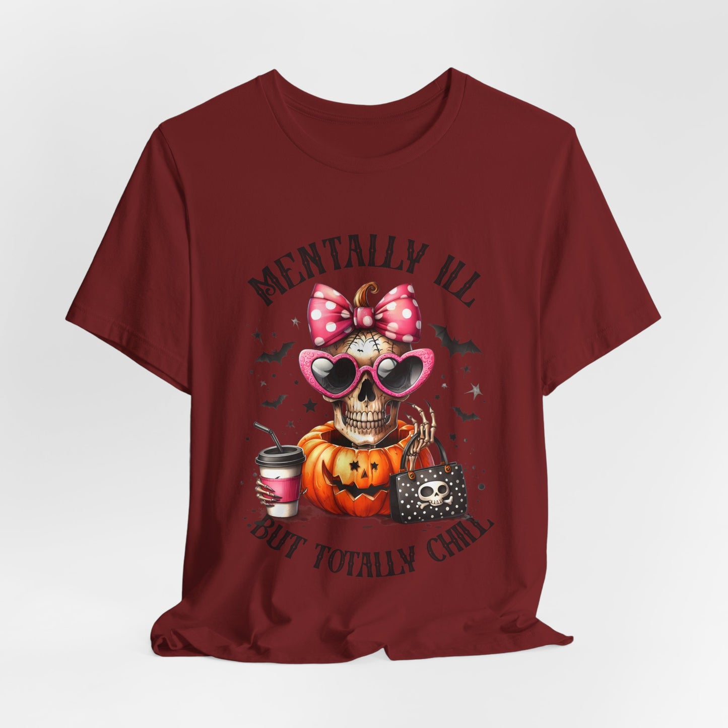 Mentally ill But Totally Chill Halloween T-shirt, Happy Halloween T-shirt, Trick Or Treat T-shirt, Halloween T-shirt, Cool Halloween T-shirt, Spooky T-shirt,