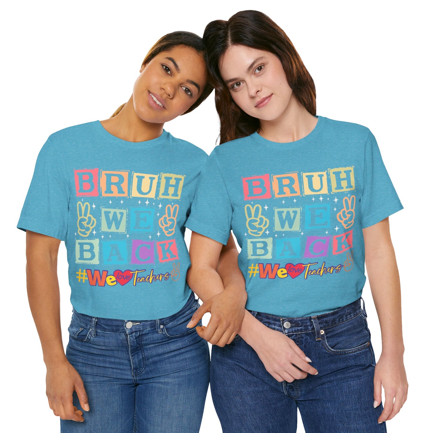 Bruh We Back T-Shirt, We Love Teachers T-Shirt, Back To School T-Shirt, Teach Love Inspire Teacher Shirt, Teacher Back To school unisex jersey short sleeve.First Day Vibes T-Shirt.