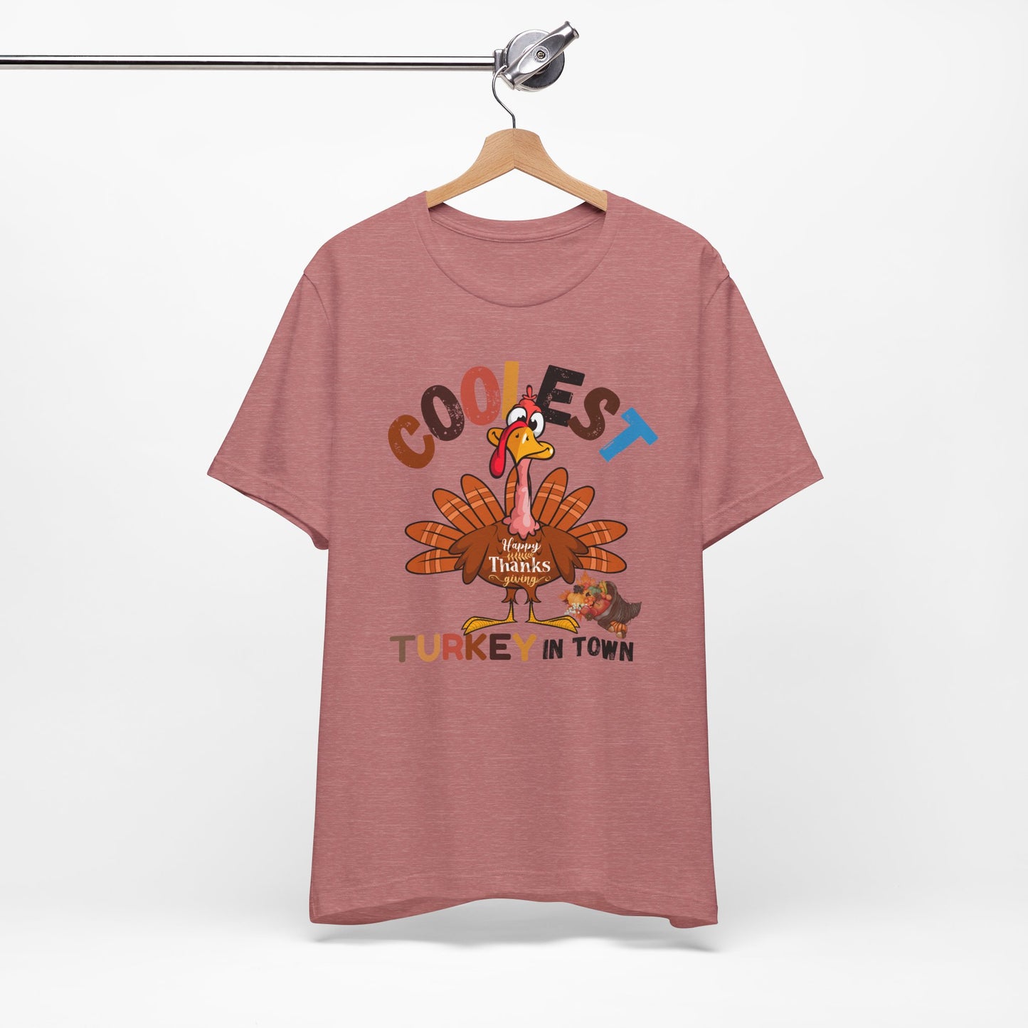 Coolest Turkey InTown T-shirt, Happy Thanksgiving T-shirt, Happy thanksgiving 2024 T-shirt, Thanksgiving Gift,Turkey Shirt, Family Thanksgiving, Holiday Outfit.