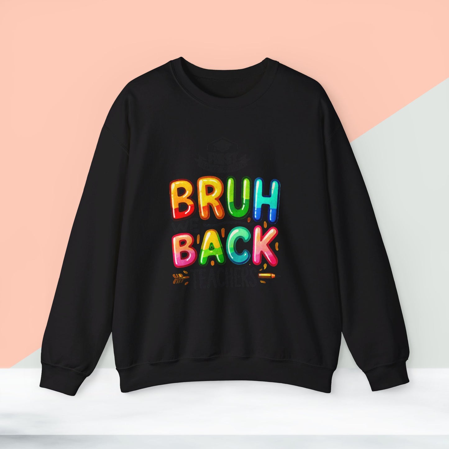 We Love Teachers Sweatshirt, Back To school unisex heavy blend crewneck sweatshirt, Teacher Back To school  Sweatshirt. First Day Vibes Sweatshirt.