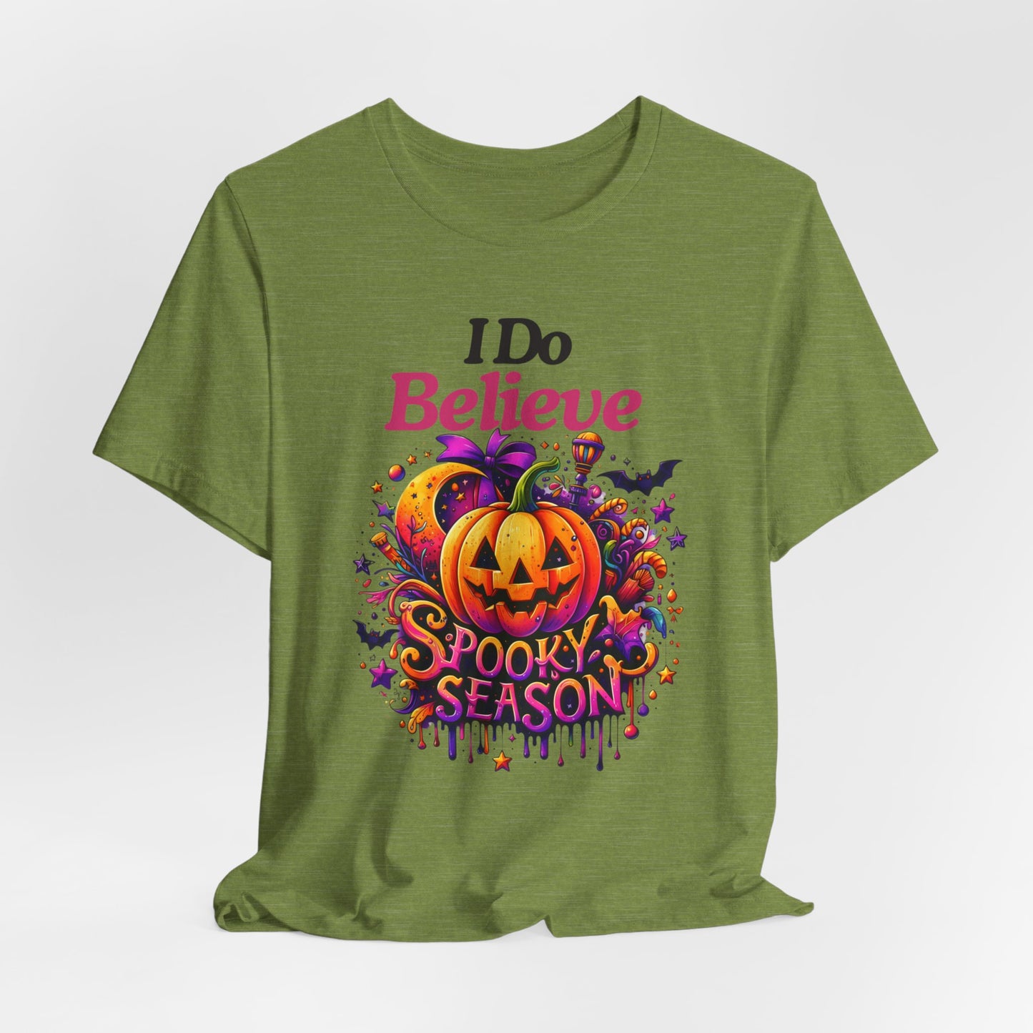 I Do Believe Spooky Season Halloween T-shirt, Happy Halloween T-shirt, Trick Or Treat T-shirt, Halloween T-shirt, Cool Halloween T-shirt, Spooky T-shirt,