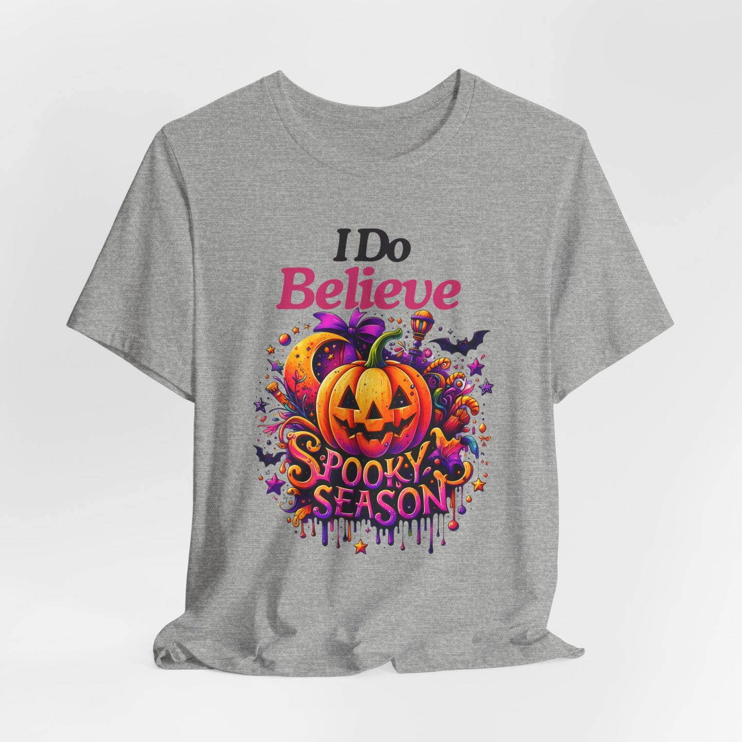 I Do Believe Spooky Season Halloween T-shirt, Happy Halloween T-shirt, Trick Or Treat T-shirt, Halloween T-shirt, Cool Halloween T-shirt, Spooky T-shirt,