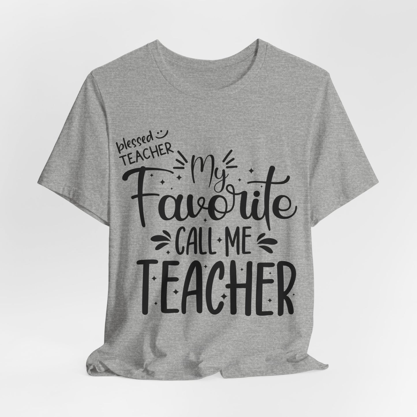 My Favorite Call Me Teacher T-shirt, Hello Teacher T-Shirt, Back To School T-Shirt, Teach Love Inspire Teacher Shirt, Teacher Back To school unisex jersey short sleeve.First Day Vibes T-Shirt.