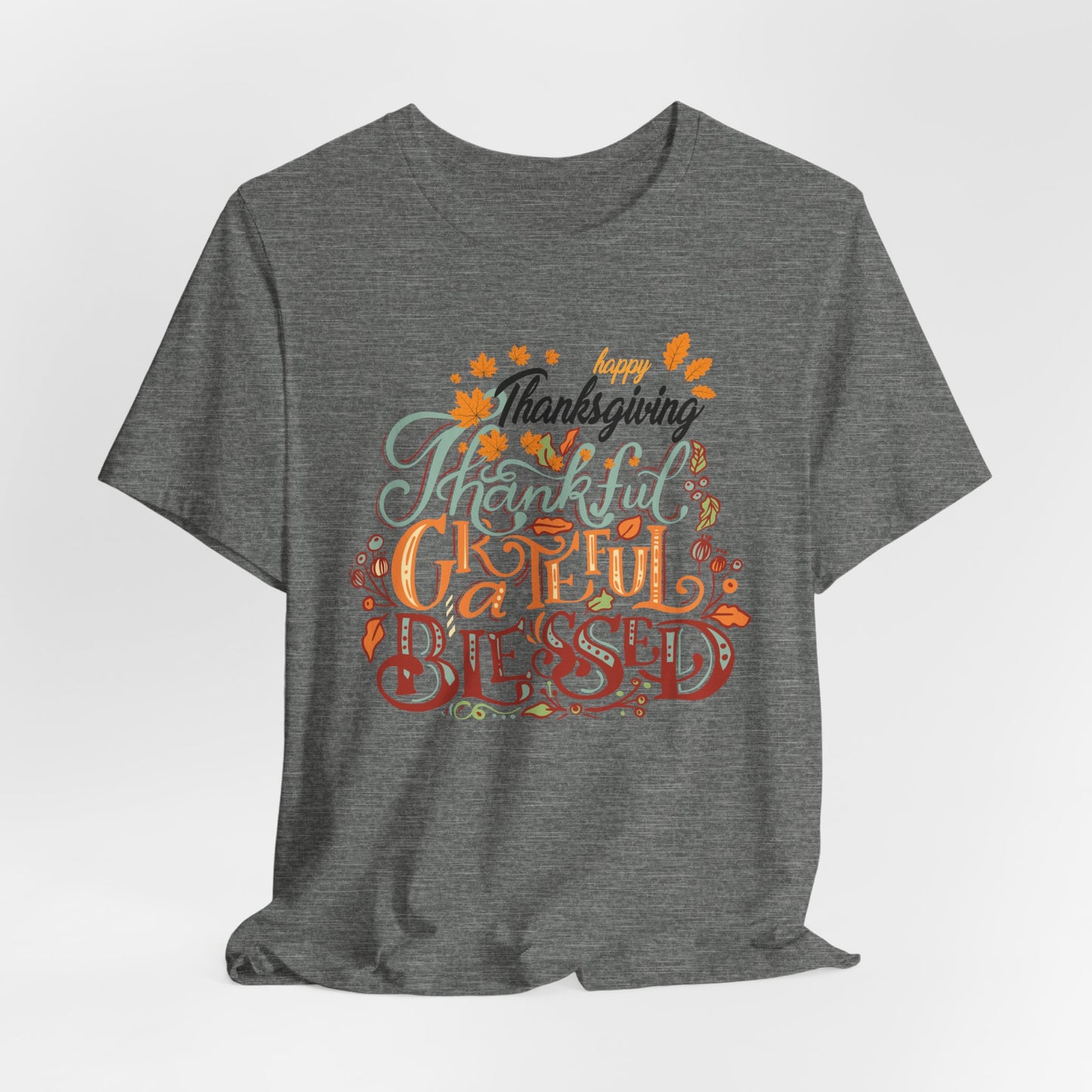 Thankful Grateful Blessed T-shirt, Happy Thanksgiving T-shirt, Happy thanksgiving 2024 T-shirt, Thanksgiving Gift,Turkey Shirt, Family Thanksgiving, Holiday Outfit.