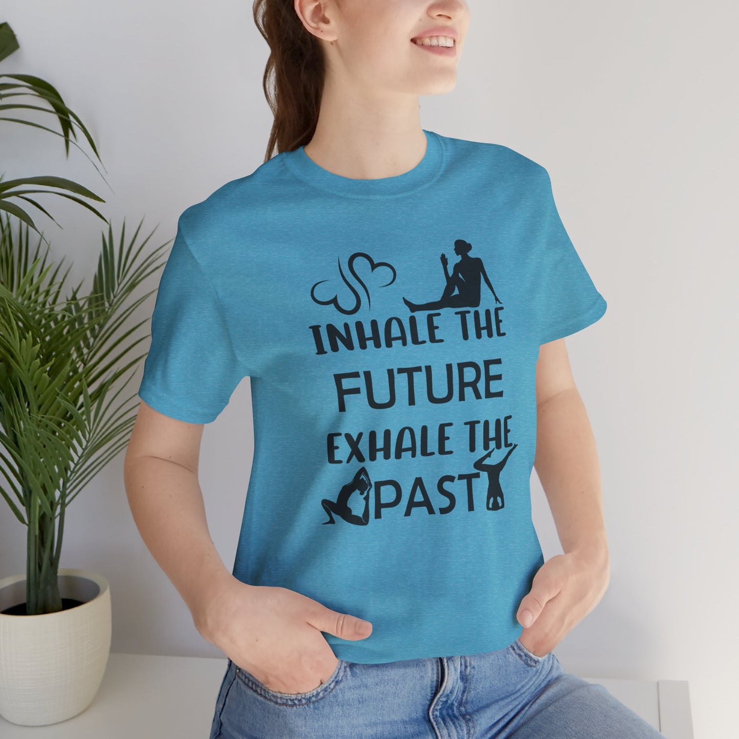 Inhale The Future Exhale the Past Yoga T-Shirt, Cute Yoga workout Shirt, Yoga lovers T-shirt, Yoga Instructor Gift, Gym shirt, Gift For Yoga lover, Gift For Yogi.